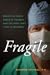 Fragile: Beauty in Chaos, Grace in Tragedy, and Hope that Lives In Between