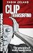 Clip Transurfing: The Principles of Reality Management