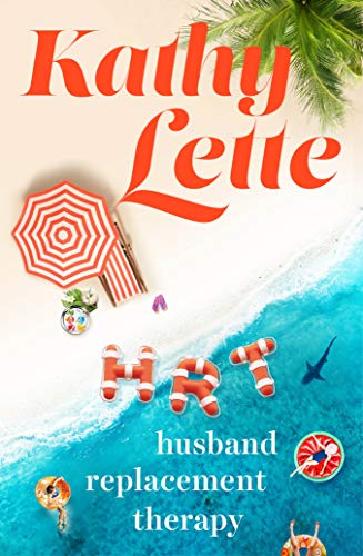 HRT: Husband Replacement Therapy (Kindle Edition)