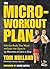 The Micro-Workout Plan: Get...