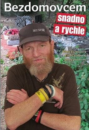 Bezdomovcem snadno a rychle