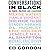 Conversations in Black: On Power, Politics, and Leadership