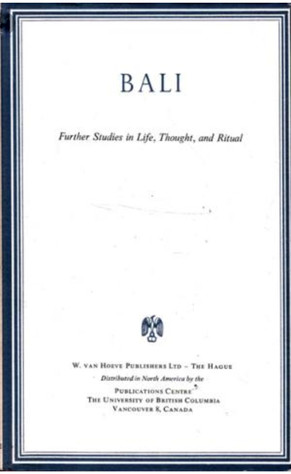 Bali: Further Studies in Life, Thought, and Ritual