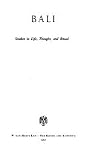 Bali: Studies in Life, Thought, and Ritual