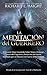 La Meditación del Guerrero: El Secreto Mejor Guardado Sobre Mejora Personal, Desarrollo Cognitivo y Reducción del Estrés, Enseñado Por un Maestro en Cuatro ... Total a la Meditación TEM)