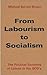 From labourism to socialism: The political economy of Labour in the 1970's (Spokesman books)