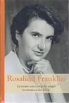 Rosalind Franklin...