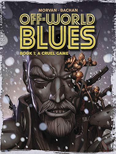Off-World Blues Vol. 1 (Kindle Edition)