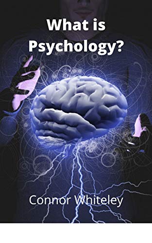 What is Psychology? (An Introductory)