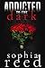 Addicted to the Dark (Deep ...
