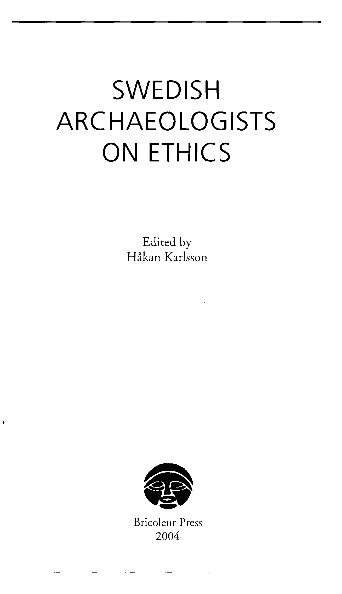 Swedish archaeologists on ethics