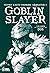 Goblin Slayer: Volumen Dos (Novelas Goblin Slayer, #2)
