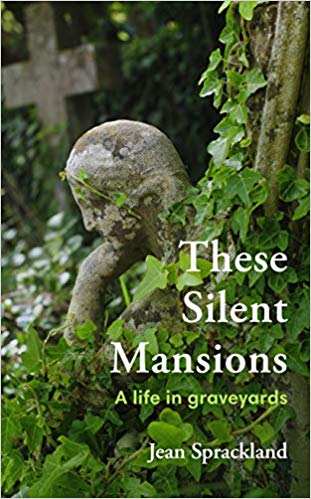 These Silent Mansions: A Life in Graveyards (Kindle Edition)