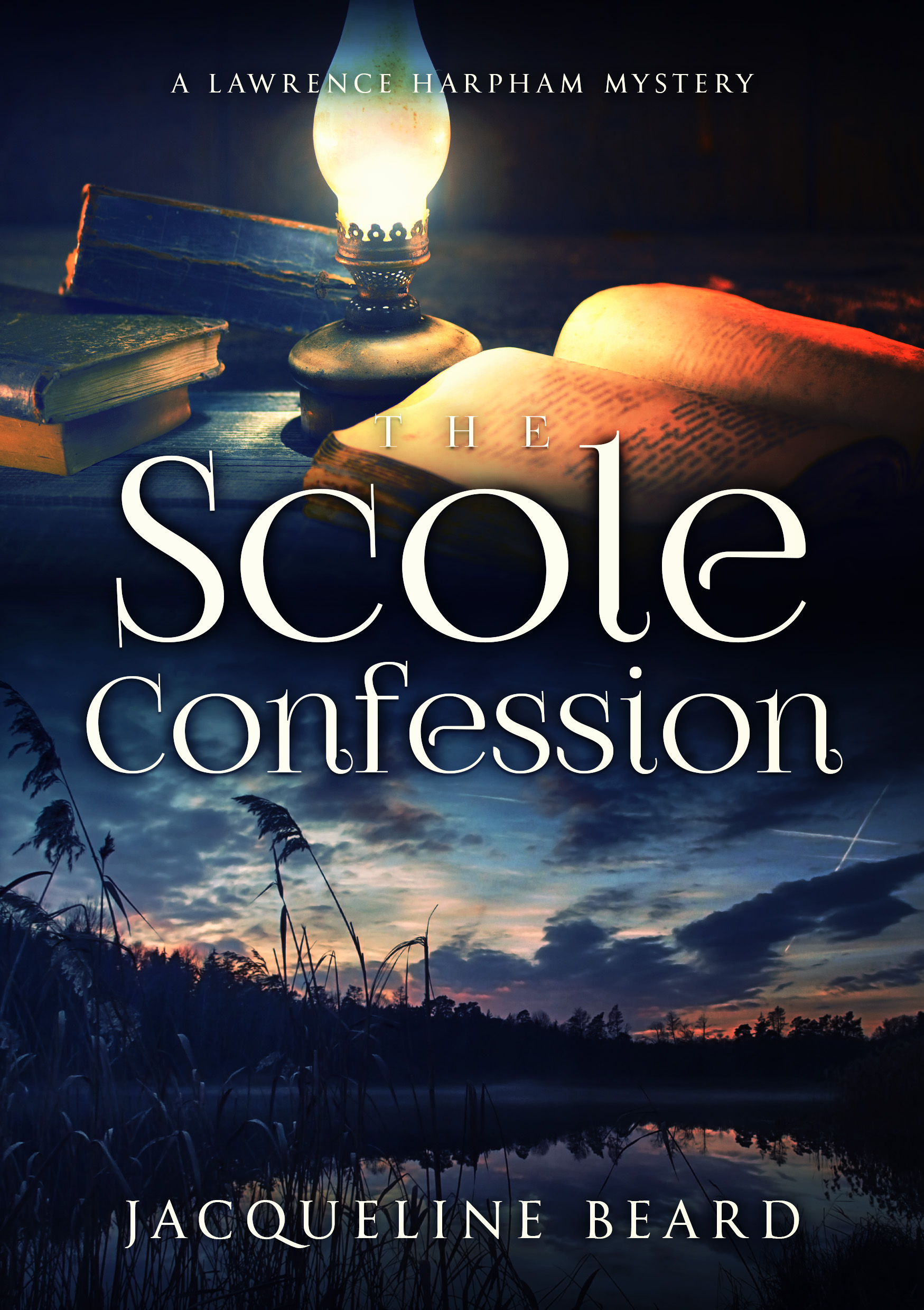The Scole Confession (Lawrence Harpham Murder Mystery, #3)