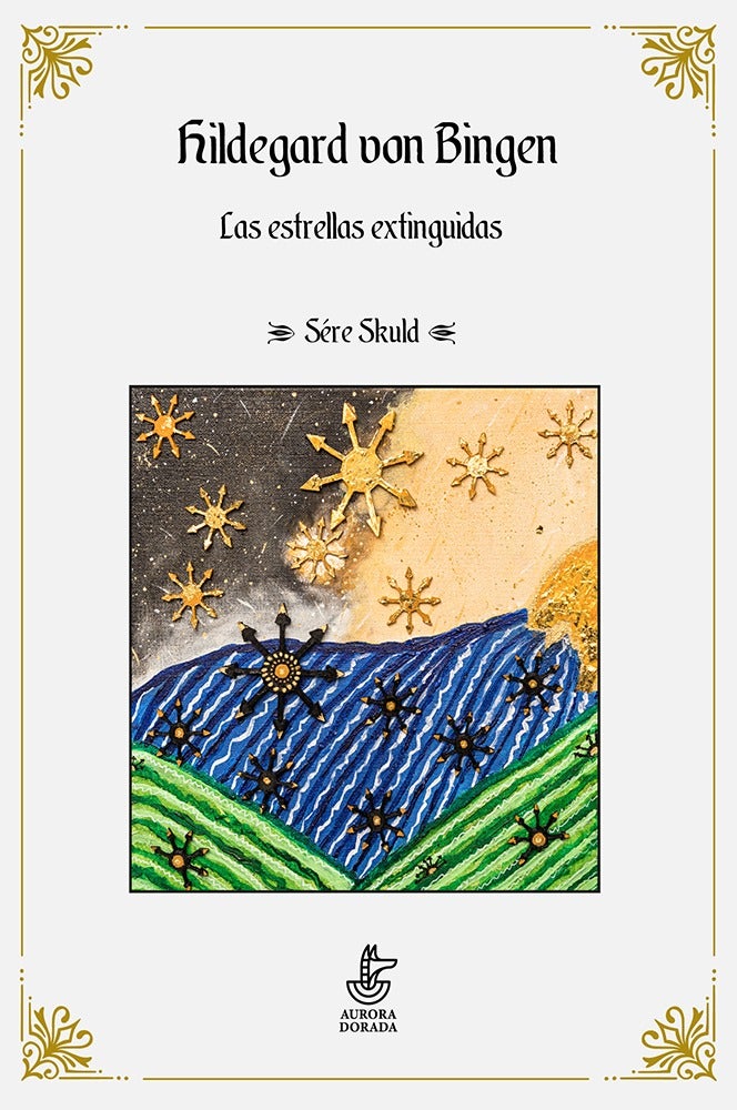 Hildegard von Bingen. Las estrellas extinguidas (Paperback)