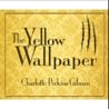 The Yellow Wallpaper by Charlotte Perkins Gilman
