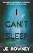 I Can't Sleep