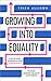 Growing Into Equality by Trish Allison