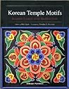 Korean Temple Motifs : Beautiful Symbols of the Buddhist Faith (Korean edition) Korean Temple Motifs : Beautiful Symbols of the Buddhist Faith (Korean edition)