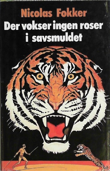 Der vokser ingen roser i savsmudet (Hardcover)