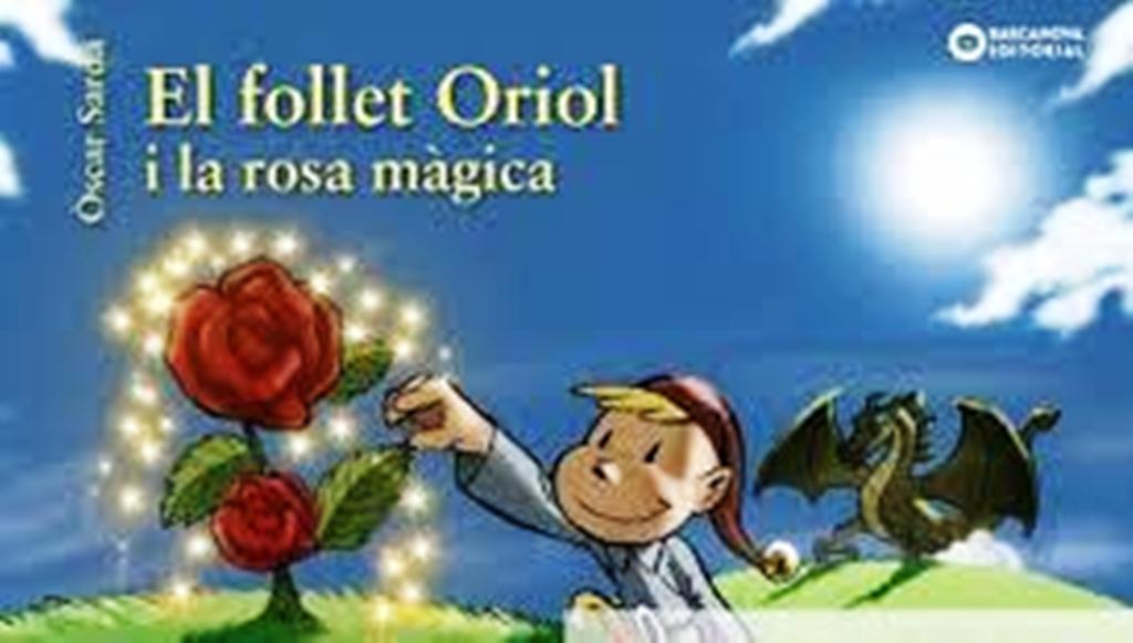El follet Oriol i la rosa màgica