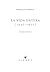 La vida entera (1937-1977). Antología poética