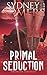 Primal Seduction: Pendragon Gargoyles Books 1-3