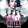 The Prize by Mika Lane
