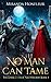 No Man Can Tame (Dark-Elves of Nightbloom #1)