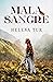 Malasangre by Helena Tur