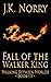 Fall of the Walker King (Walking Between Worlds, Book III)