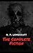 The Complete Fiction of H. P. Lovecraft
