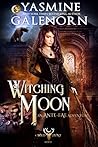 Witching Moon (The Wild Hunt, #12; Ante-Fae Adventure, #3)