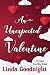 An Unexpected Valentine by Linda Goodnight An Unexpected Valentine by Linda Goodnight