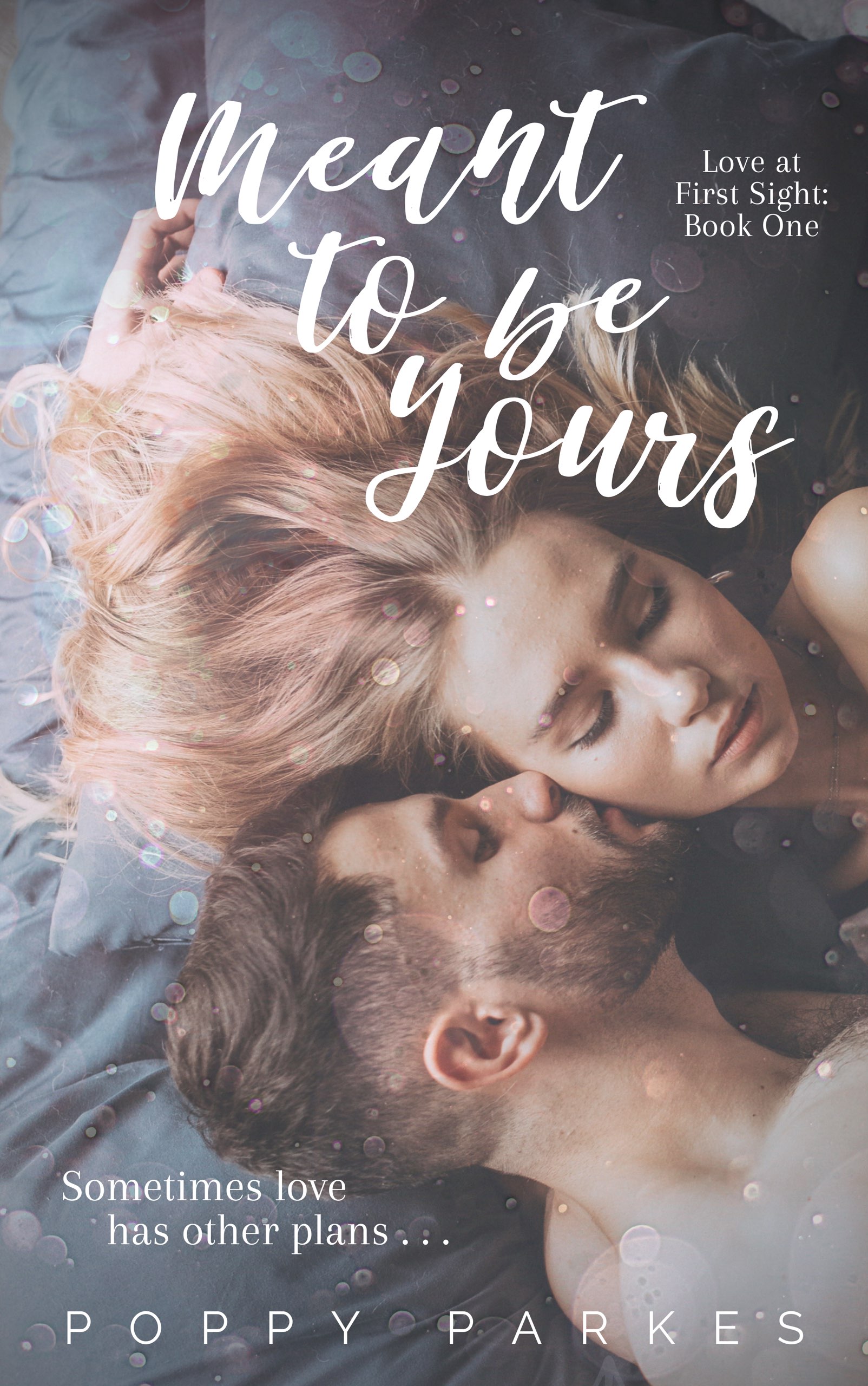 Meant to be Yours (Love at First Sight #1)