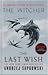 The Last Wish (The Witcher, #0.5)