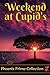 Weekend at Cupid's by Kat Lind