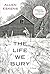 The Life We Bury (Joe Talbert, #1; Detective Max Rupert, #1)