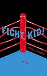 Fight, Kid!