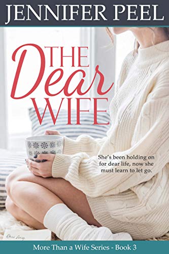 The Dear Wife (More Than a Wife, #3)