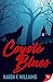 Coyote Blues by Karen F.  Williams