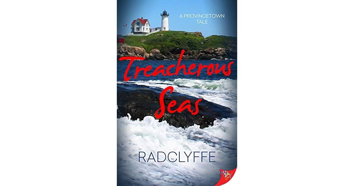 Treacherous Seas (Provincetown Tales, 8) by Radclyffe