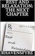 Rest and Relaxation: The Next Chapter