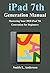 iPad 7th Generation Manual by Smith L. Anderson