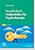 Kurzlehrbuch Heilpraktiker für Psychotherapie