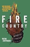 Book cover for Fire Country: How Indigenous Fire Management Could Help Save Australia