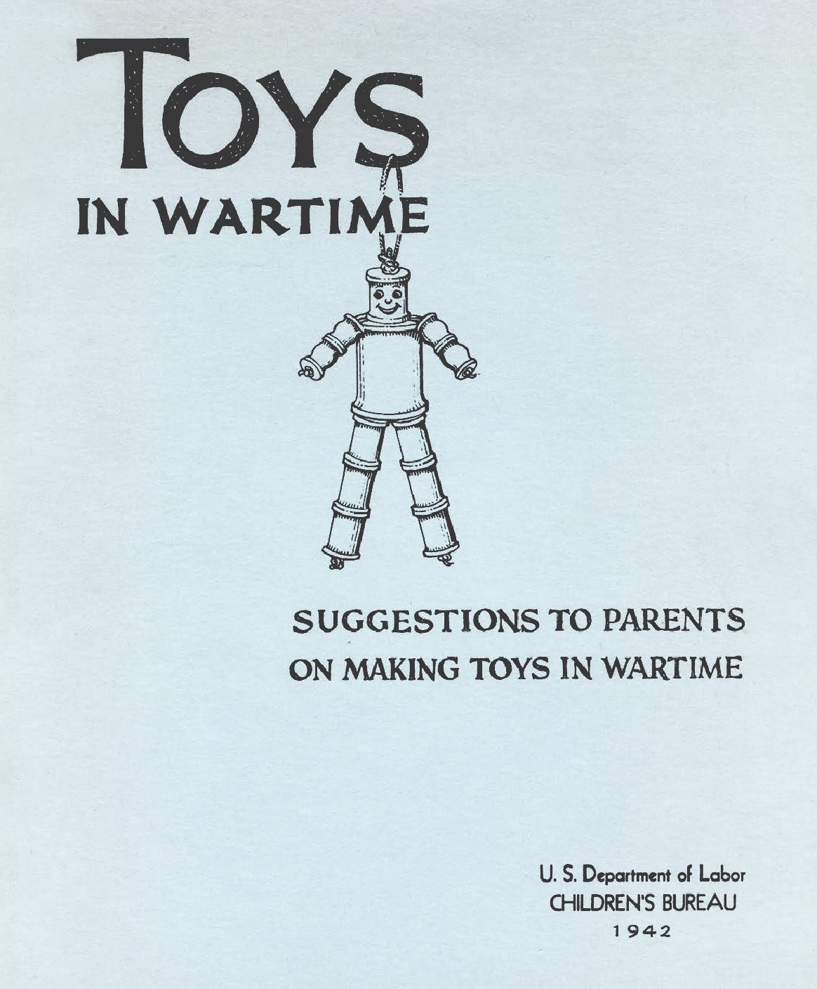 Toys in Wartime: suggestions to parents on making toys in wartime (Paperback)