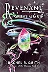 Revenant: The Queen's Assassin (Records of the Ohanzee #6) Revenant: The Queen's Assassin (Records of the Ohanzee #6)