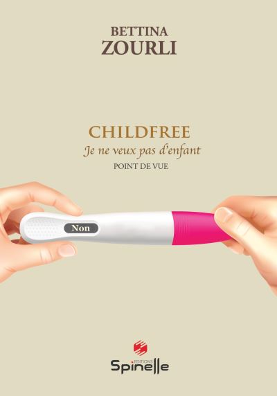 Childfree - Je ne veux pas d'enfant