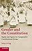 Gender and the Constitution: Equity and Agency in Comparative Constitutional Design